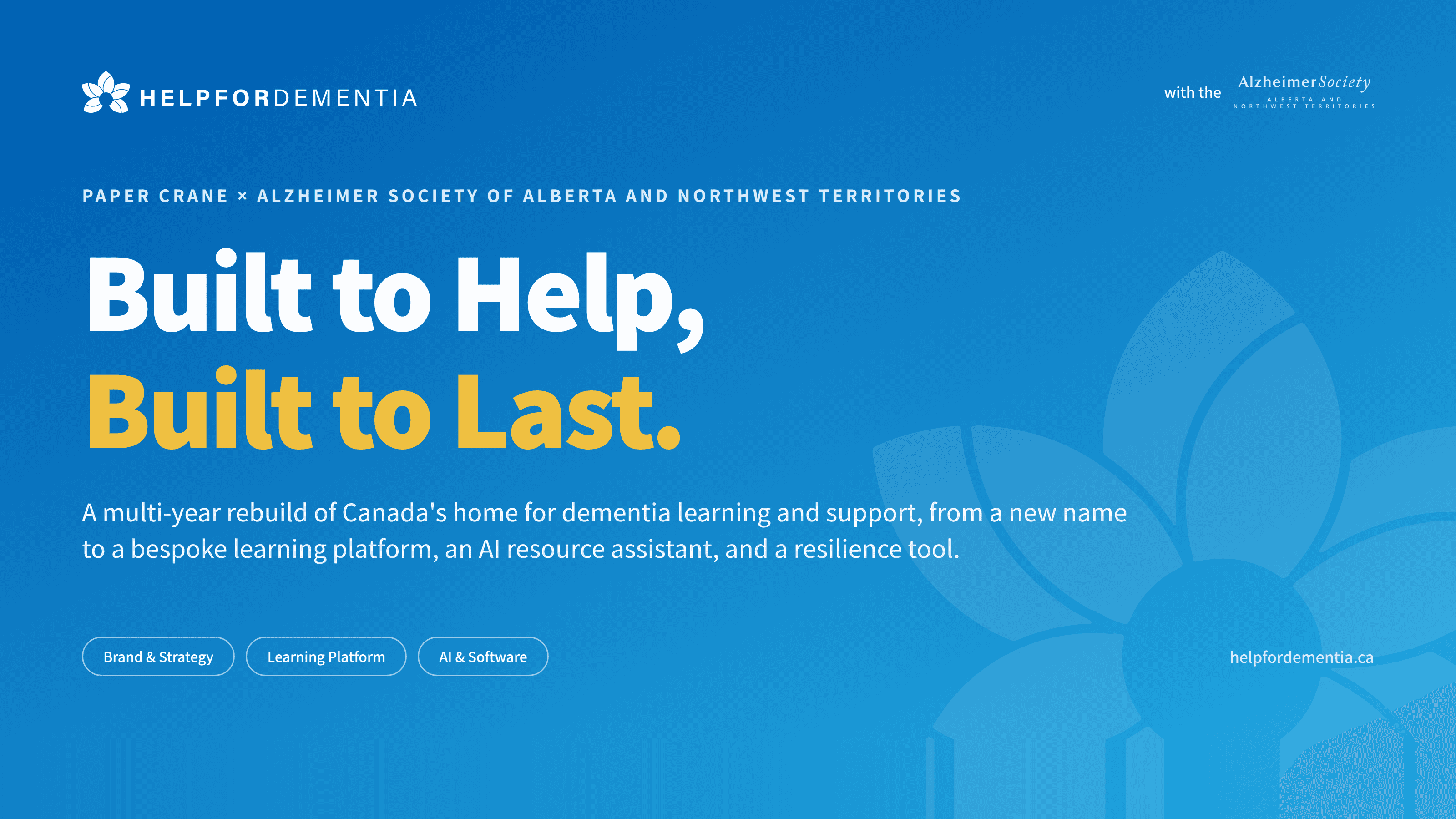 Built to Help, Built to Last — Help for Dementia by Paper Crane