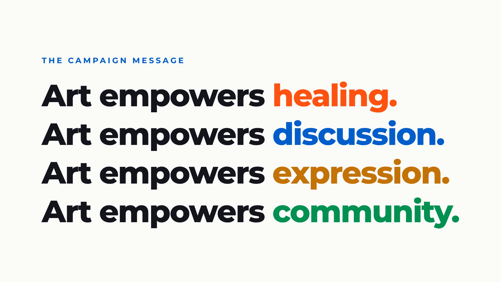 Art empowers healing, discussion, expression, and community
